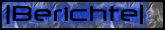 || Berichte ||